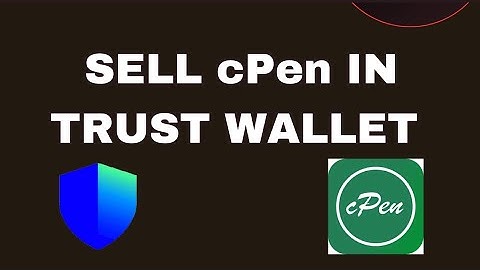 HOW TO SELL cPen TOKEN IN TRUST WALLET