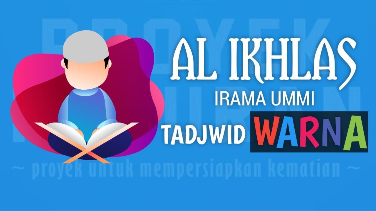 Surat Al Ikhlas Metode Ummi Ust Erwiyanto S Q Ummi Foundation Youtube