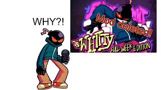 Whitty mod deleted :(
