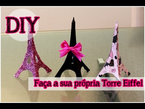 Vídeo: Como Fazer Uma Lembrança Com A Torre Eiffel