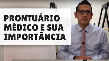 O que é o prontuário e qual sua importância?