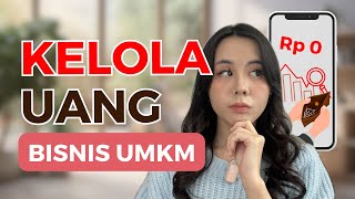 6 Tantangan Kelola Uang Bisnis UMKM (dan SOLUSInya..)
