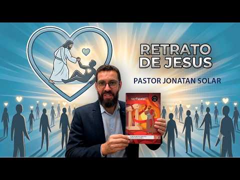 Sabbath School - Lesson 7 | PORTRAIT OF JESUS | Pastor Jonatan Solar