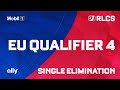 Eu qualifier 4  single elimination  rlcs major 2