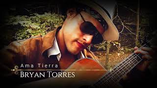Bryan Torres - Ama Tierra