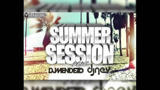 03.Session Summer 2015 Dj Méndez & Dj Nev