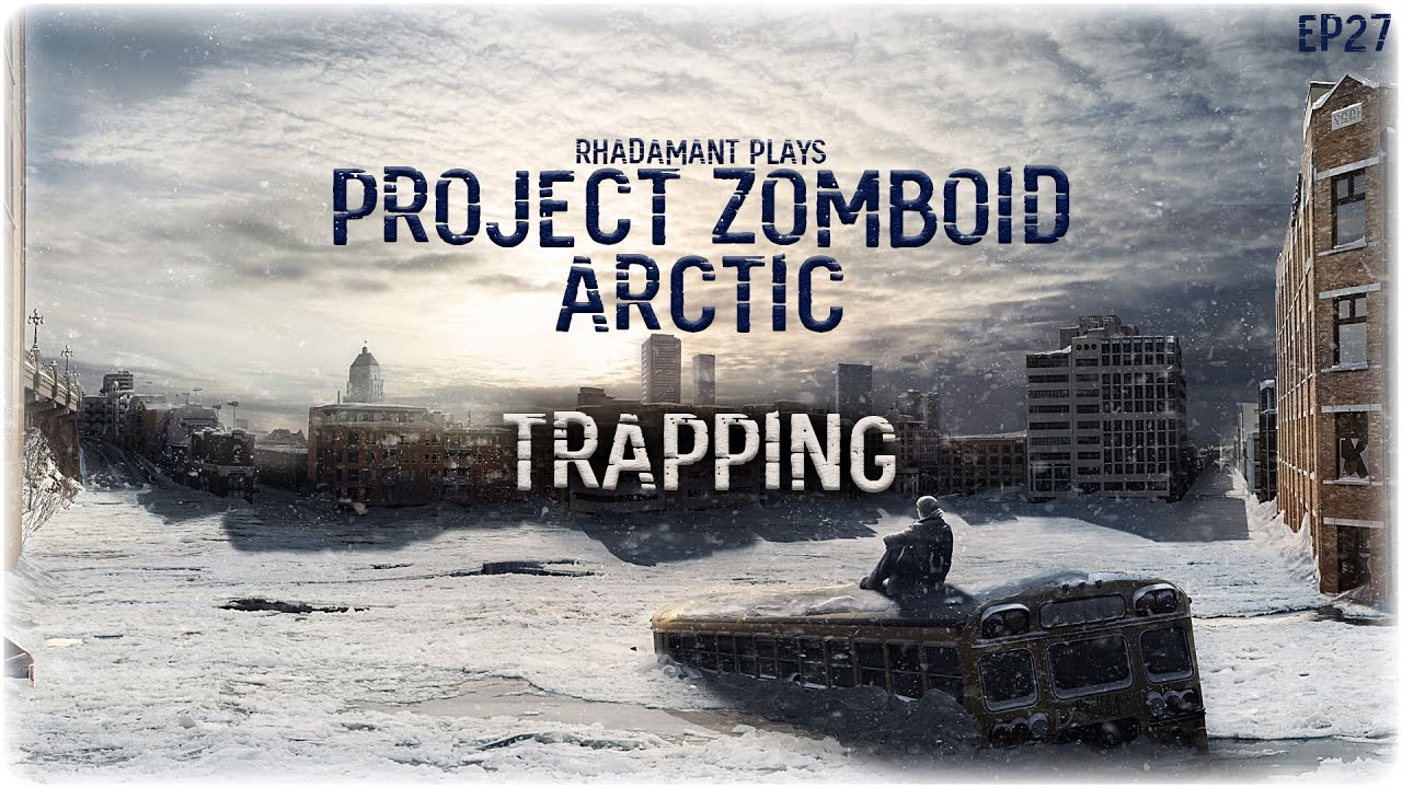 Project Zomboid Arctic Trapping EP27 YouTube project-zomboid-arctic-trapping-ep27-youtube