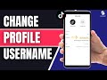 How to Change Profile Name on Tiktok 2025