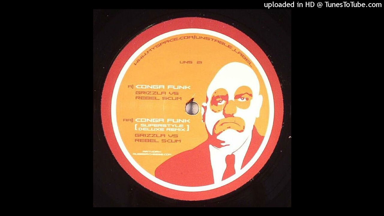 Grizzla & Rebel Scum • 'Conga Funk' [Original Mix] [07.30]
