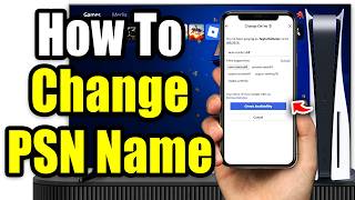How to Change Your PSN Name on the PlayStation App