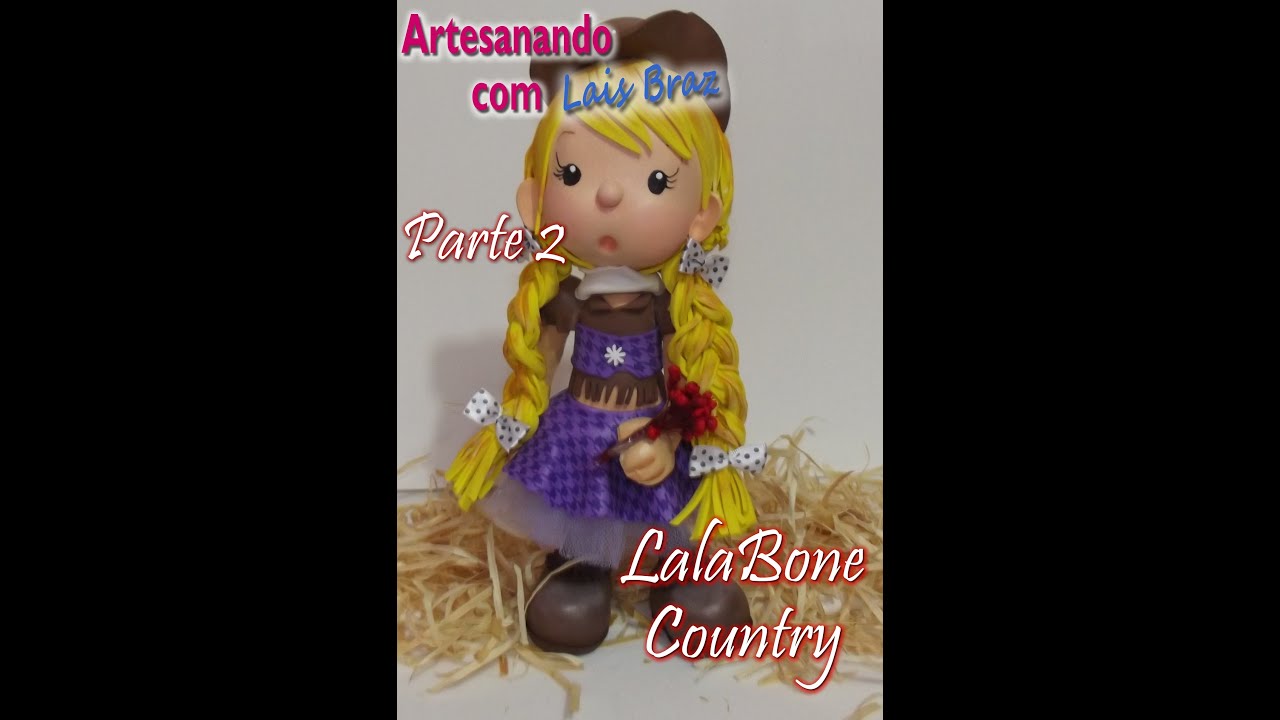 Artesanando Com Lais Braz - LalaBone Country parte 2 - Aula 2