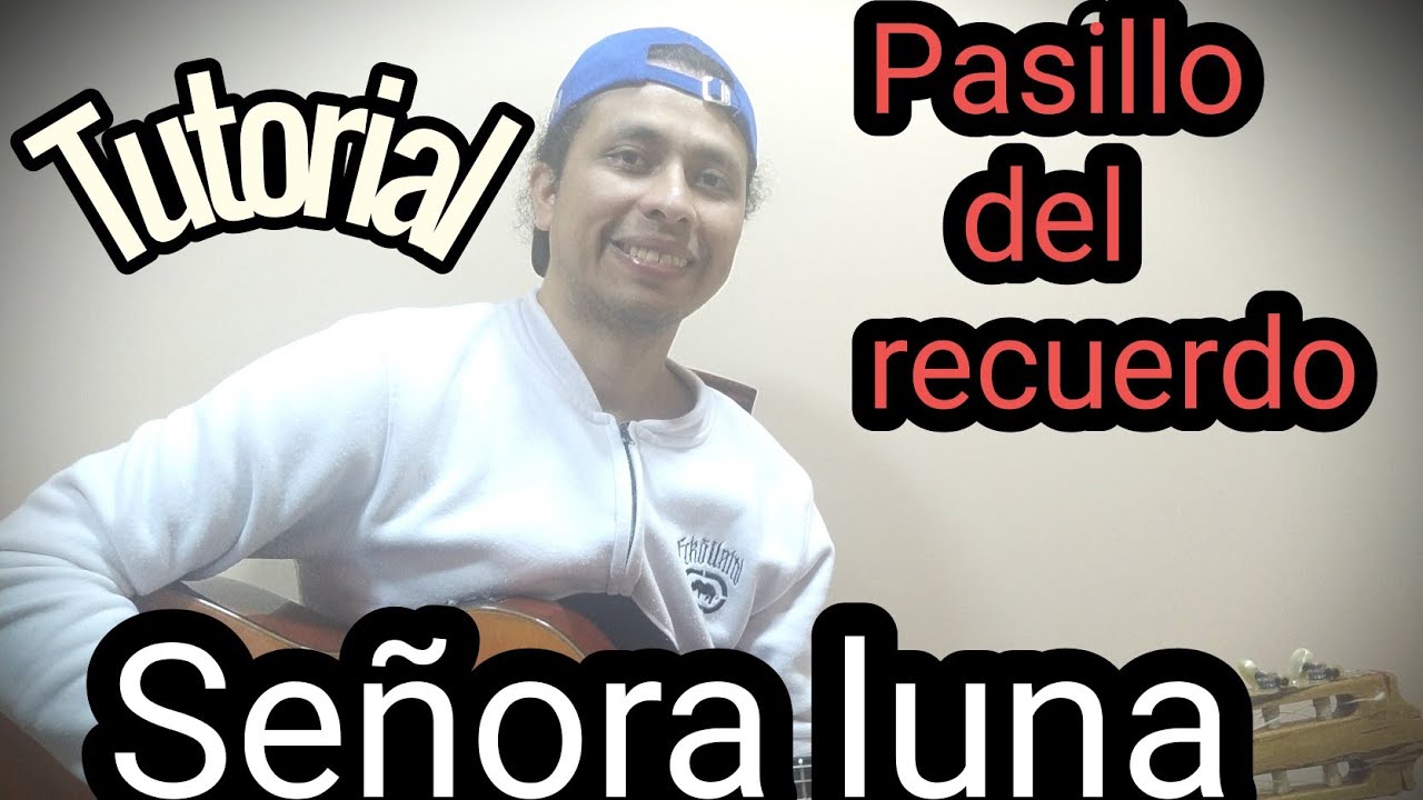 Señora luna - TUTORIAL - Jhonny Chamba