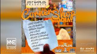 Corner Shop Riddim Mix (Full Album) ft. J Boog, Collie Buddz, Cecile, Conkarah, Chris Martin, Romain