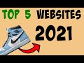 TOP 5 Websites to BUY Sneakers in 2021!
