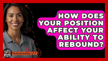 How Does Your Position Affect Your Ability To Rebound? - The Basketball Xpert
