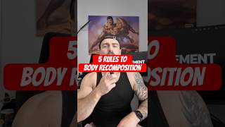The 5 Rules That Actually Work for Body Recomposition #bodyrecomp #fitnesshacks #gym