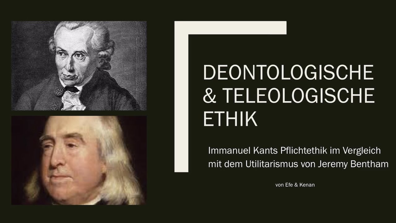 Deontologische Ethik Einfach Erklärt Deontologische Ethik Kants im Vergleich mit der Teleologischen Ethik J