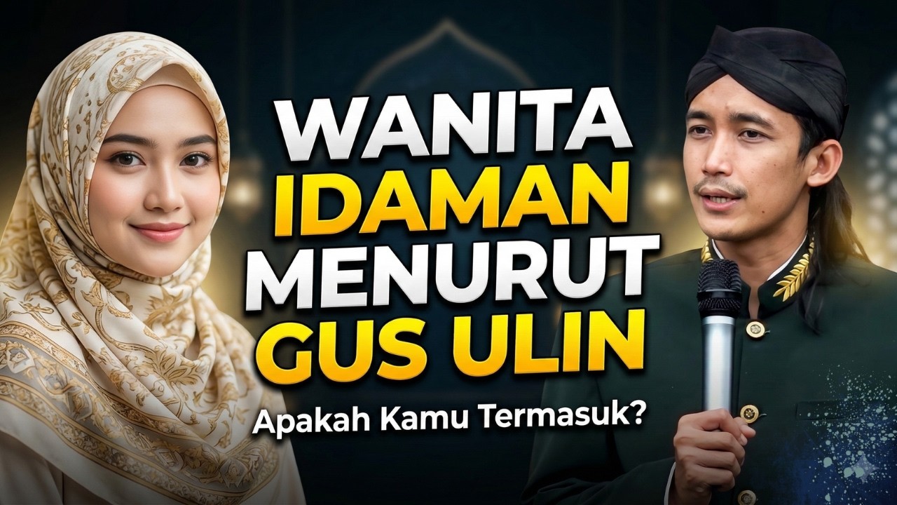 Wanita cantik menurut Gus Ulin || Apakah Kamu Termasuk??