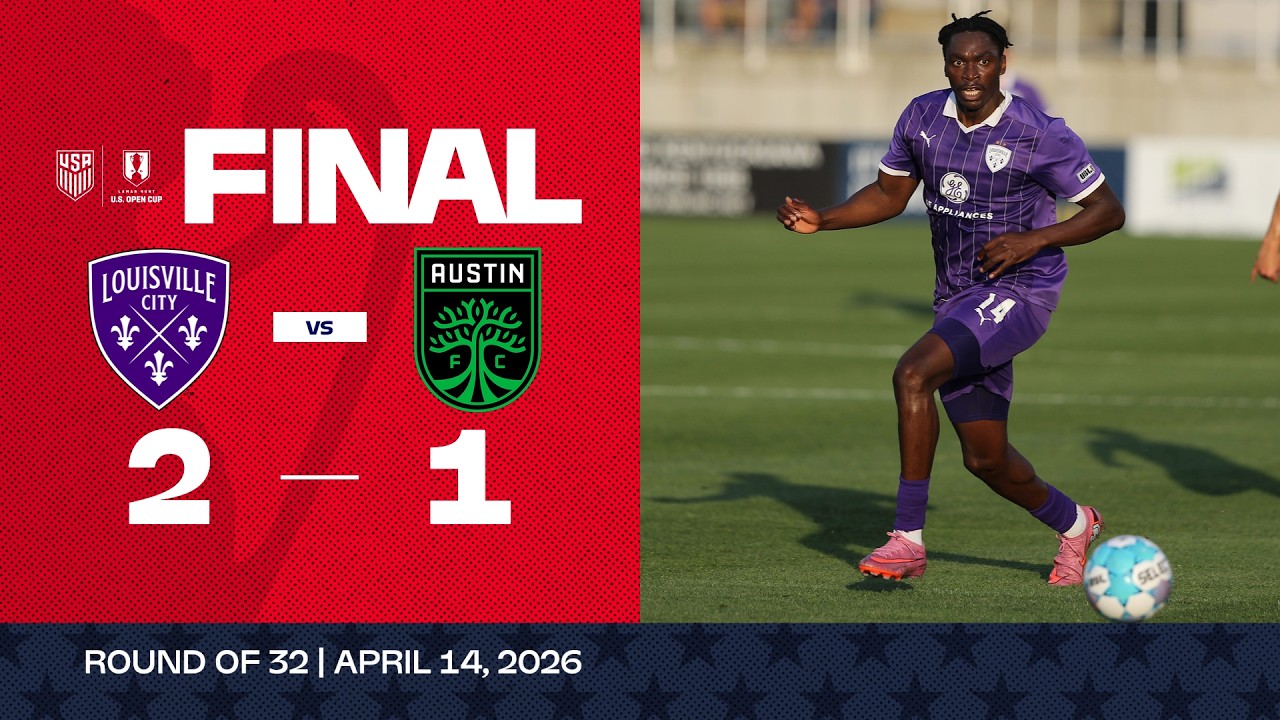 Louisville City vs. Austin FC | 2026 Lamar Hunt U.S. Open Cup Game
