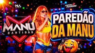 PAREDÃO DA MANU ( MANU BAHTIDÃO ) +NOVAS 2026 @PORTALPARAENSE