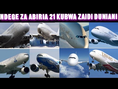 NDEGE 21 ZA ABIRIA KUBWA ZAID DUNIANI HIZI APA NDEGE ZINAZOPAKIA ABIRIA WENGI ZAIDI DUNIANI 