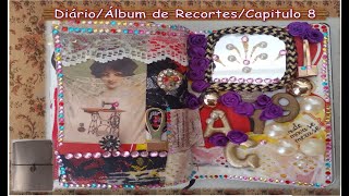 Diário/Álbum de Recortes/Capitulo 8❣️