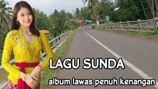 Lagu Sunda Merasa Kembali Ke Masa Lalu Inget Zaman Dulu - Lagu Sunda - Pop Sunda