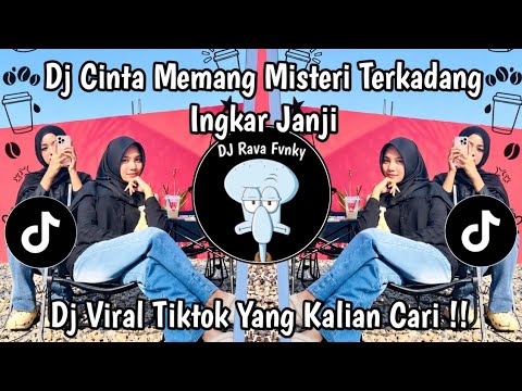DJ CINTA MEMANG MISTERI TERKADANG INGKAR JANJI || DJ TERBELAH MENJADI DUA BREAKBEAT VIRAL TIKTOK