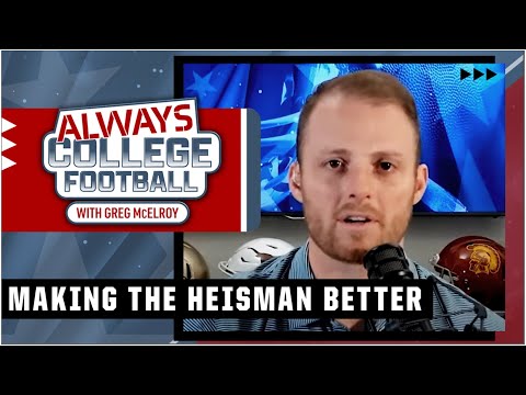 How to make the heisman better! Plus, what do transfer qbs look for? | always college football