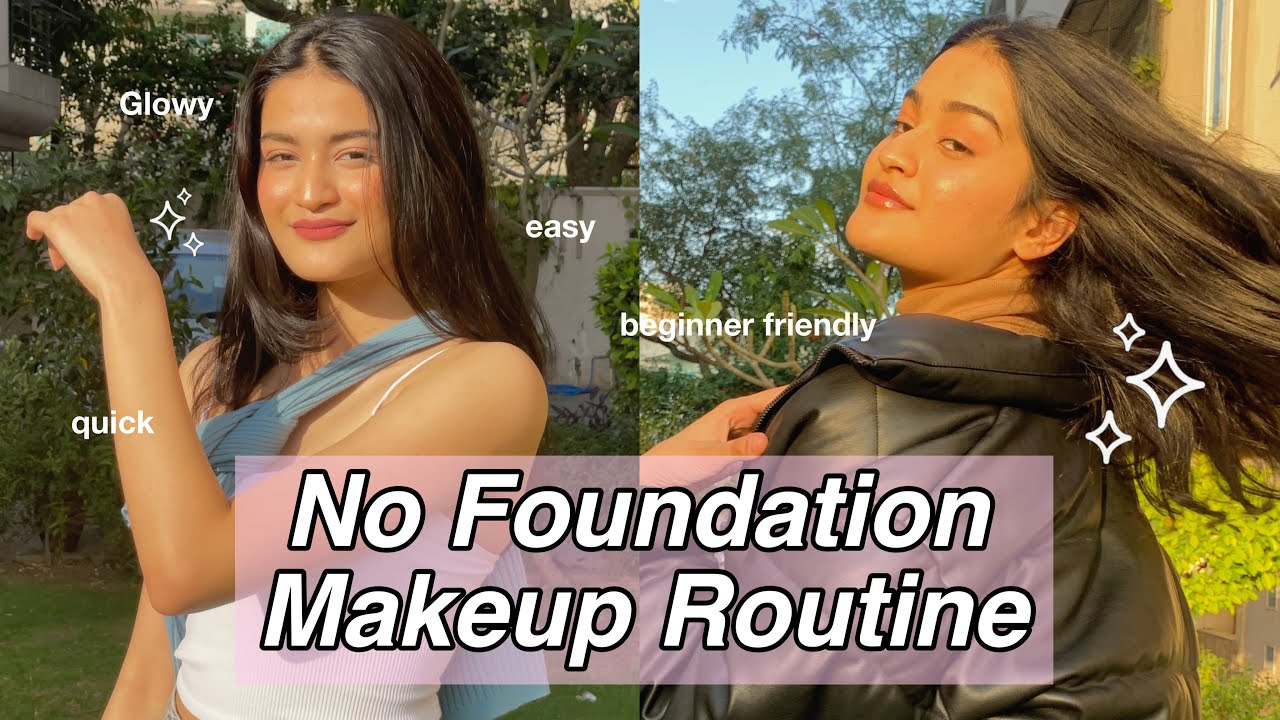 No foundation makeup routine// Easy and everyday makeup for beginners