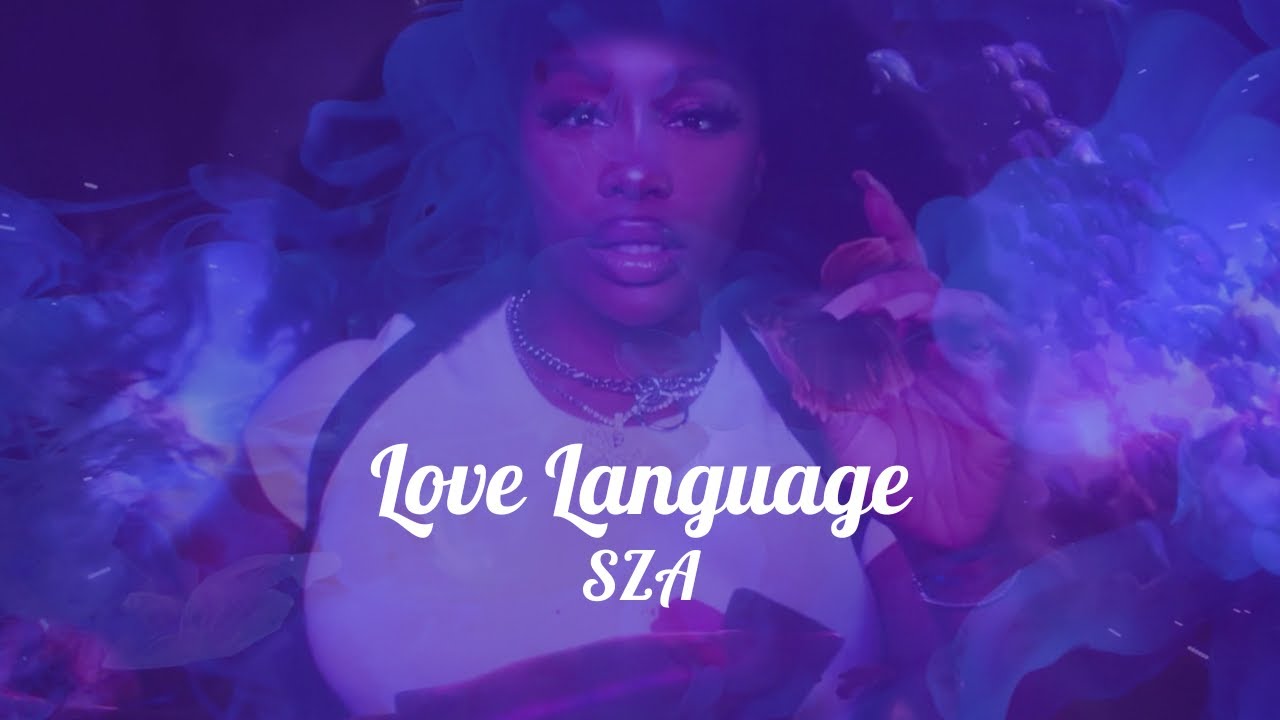 SZA Love Language Lyrics YouTube sza-love-language-lyrics-youtube