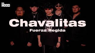 Fuerza Regida - CHAVALITAS (Letra)