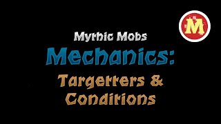 Targetters and Conditions [MM Skills Tutorial]