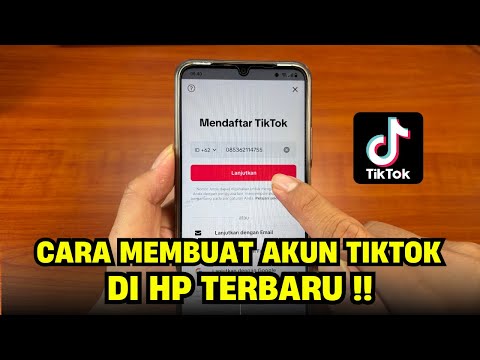Cara Membuat Akun TikTok Baru Daftar TikTok Terbaru