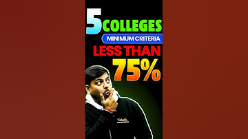 5 colleges with NO 75% Criteria! #jee #jeemains #jeeadvanced #iit #iitjee #jee2025