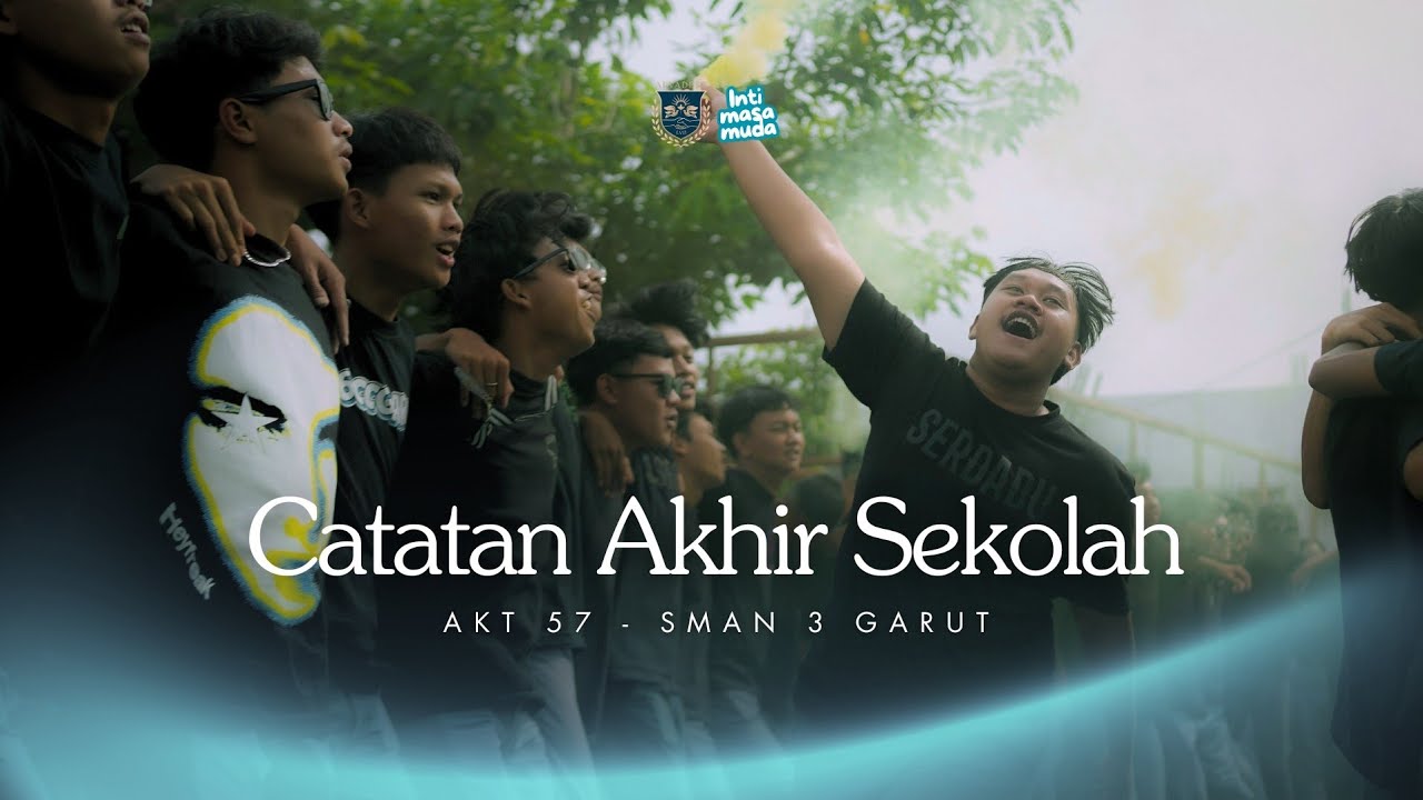CATATAN AKHIR SEKOLAH SMAN 3 GARUT | AKT 57 - THE ARVADEST