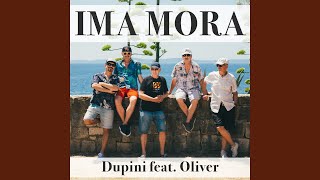 Ima Mora (feat. Oliver Dragojević) - Dupini