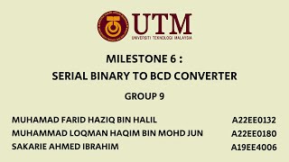 MILESTONE 6 : SERIAL BINARY TO BCD