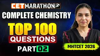 MARATHON Day 02 -Chemistry MHTCET 2026 | Beta 5.0 Top 100 Questions | Part -2| #mhtcet2026