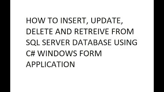 CRUD OPERATION  in C# windows form application and SQL server