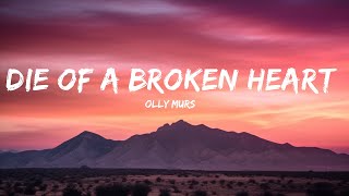 Olly Murs - Die Of A Broken Heart (Lyrics) |Top Version