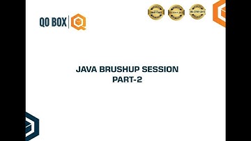 Java Brush Up Session Part 2 | QO_BOX