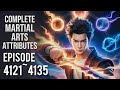 Complete Martial Aarts Attributes Episo 4121 to 4135 in Hindi