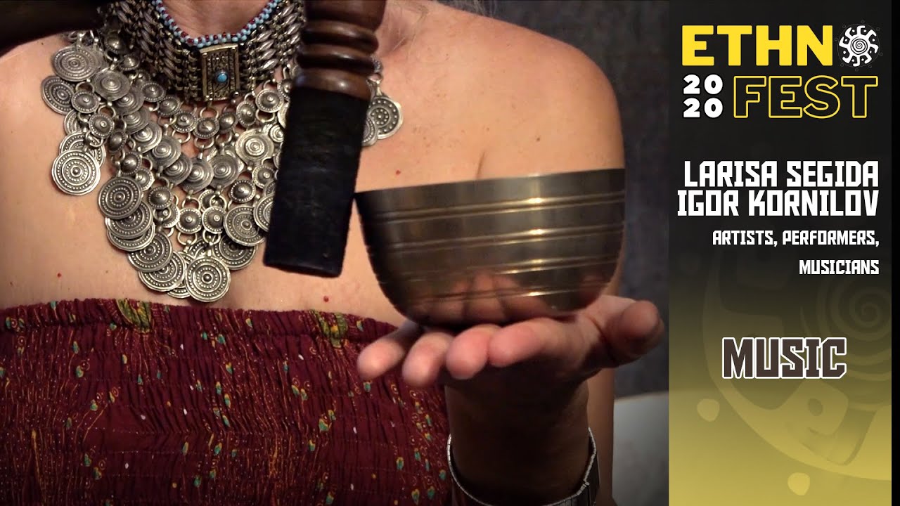 LARISA SEGIDA, IGOR KORNILOV. Performance. Ethno Fest 2020