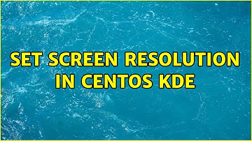 Set screen resolution in Centos KDE (2 Solutions!!)