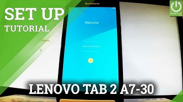 How to Set Up LENOVO Tab 2 A7-30 - Android Activation in LENOVO