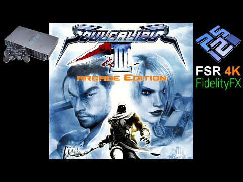 Soulcalibur III Arcade Edition ( Custom ) | PCSX2 1.7.0 | FSR 4K Upscale Widescreen | PS2 PC