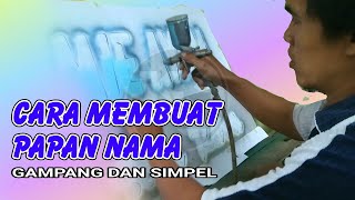 CARA MEMBUAT PAPAN NAMA - PALING GAMPANG