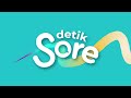 🔴 [LIVE] - detikSore: Bukan Sekedar Adu Pukul