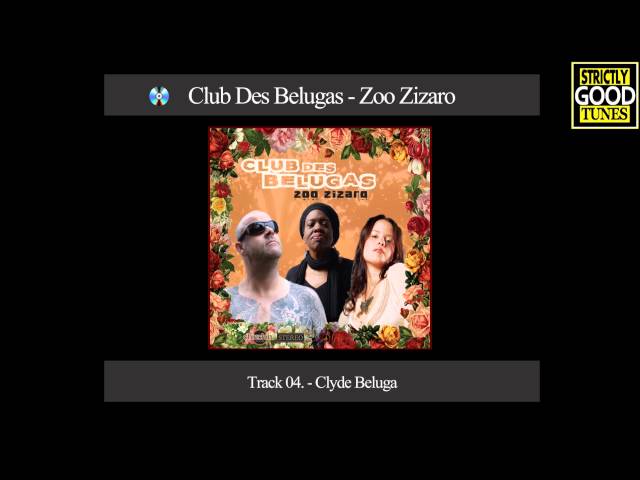CLUB DES BELUGAS - CLYDE BELUGA